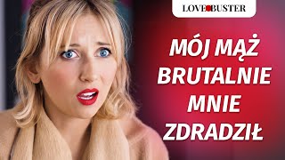 Mój mąż brutalnie mnie zdradził ale miałam plan zemsty  LoveBusterPolska [upl. by Aracat773]