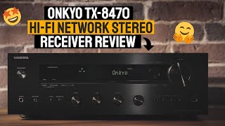 Onkyo TX8470 Review Best HiFi Network Stereo Receiver 2024 [upl. by Aiseneg]