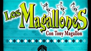 Tony Magallon y Los Magallones  Los Tocayos [upl. by Ecinna]