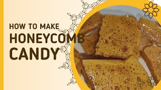 HONEYCOMB CANDY  3 ING HONEY CANDY [upl. by Allanson168]