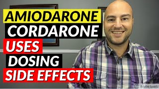 Amiodarone Cordarone  Uses Dosing Side Effects  Medication Review [upl. by Clovis369]