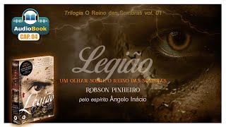 AUDIOBOOK LEGIÃO  CAP 04 Trilogia O reino das Sombras [upl. by Lorena]