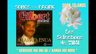 Kerekere rai oki au  Kainga hoi noku  GILBERT MARAMA [upl. by Jarrell]