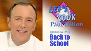 Lets Cook with Paul Dillon episode 52 Back to School 2004 [upl. by Alvar679]