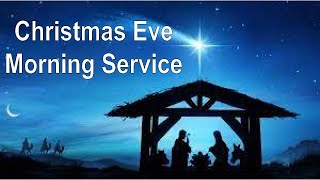 OBT Christmas Eve Morning Service 2023 [upl. by Sanoj31]