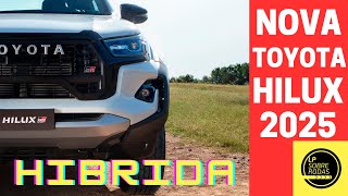 CONFIRMADA A NOVA TOYOTA HILUX 2025 [upl. by Roderica629]