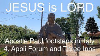 JESUS is LORD Apostle Paul footsteps in Italy 4 Appii Forum and Three Inns by Betul Can [upl. by Dnomyad]