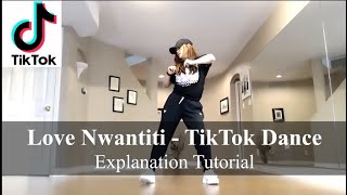 Love Nwantiti  TikTok Dance Step by Step Tutorial [upl. by Arvell207]