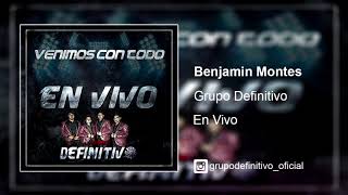 Grupo Definitivo  Benjamin Montes [upl. by Dagny736]