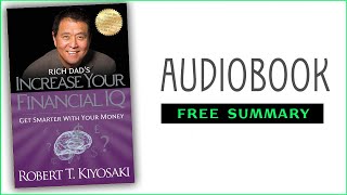 ⭐ Rich Dads Increase Your Financial IQ  Robert T Kiyosaki  Free Audiobook [upl. by Eenafit401]