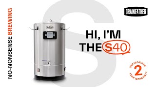 Key Features S40 Brewing System  Grainfather S SERIES [upl. by Annaes869]