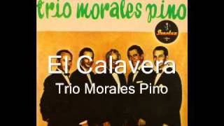 El calavera  trio Morales Pino [upl. by Volin179]