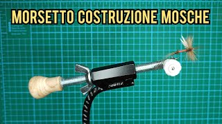 MORSETTO costruzione mosche FAI DA TE  Fly tying VISE SELFMADE [upl. by Aram]