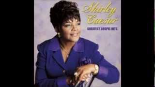 Hes Working It Our For You  Shirley Caesar [upl. by Volnay]