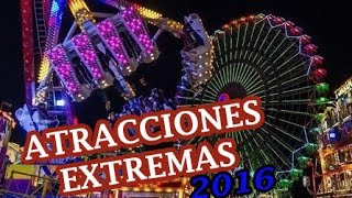 ATRACCIONES EXTREMAS 2016 [upl. by Loraine]