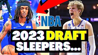 5 BIGGEST SLEEPERS IN THE 2023 NBA DRAFT [upl. by Mcmurry]