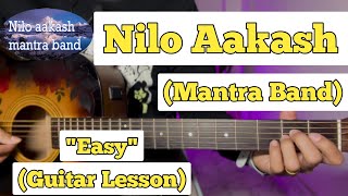 Nilo Aakash  Mantra Band  Guitar Lesson  Easy Chords [upl. by Aerdnwahs]