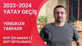 YATAY GEÇİŞ ŞARTLARI DEĞİŞTİ TARİHLERİ NE ZAMAN MYP VE GANO İLE YATAY GEÇİŞ [upl. by Annaerda]