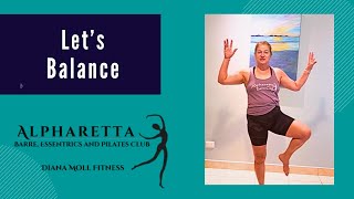 Lets Balance  Alpharetta Barre Essentrics and Pilates Club [upl. by Yhtnomit]