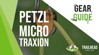 Trailhead gear Guide Episode 4  Petzl Micro Traxion [upl. by Nunci]