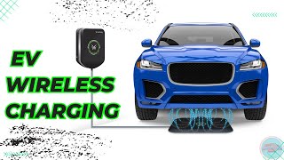 How to Work EV Wireless Charging System [upl. by Slayton]