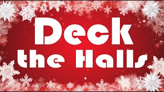 Deck the Halls  Christmas song  Christmas music  Christmas carol [upl. by Oiredised]