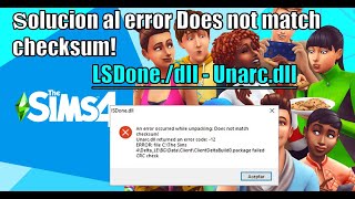 Solución al error Does not match checksum UnarcDLL  SIMS 4 y otros juegos  2023 [upl. by Eenahpets]