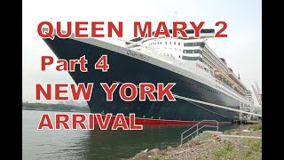 Cunard Queen Mary 2 Cruise 2010 Part 4 Transatlantic Round Trip New York Arrival [upl. by Damita]