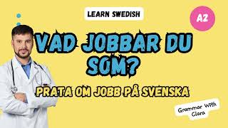 LEARN SWEDISH Vad jobbar du som [upl. by Ellekim]