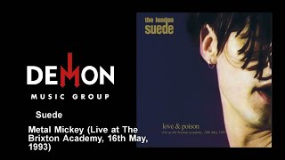 Suede  Metal Mickey Live at The Brixton Academy 16th May 1993 [upl. by Scotti]