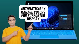 How to Automatically Manage Colors on Supported Display in Windows 11 [upl. by Roxana293]