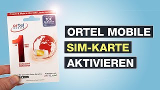 Ortel Mobile SIM Karte aktiveren amp registrieren  Tutorial  Deutsch  Testventure [upl. by Wyly]