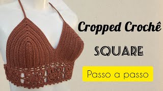 Cropped de Crochê com Square  PARTE 1 [upl. by Else]