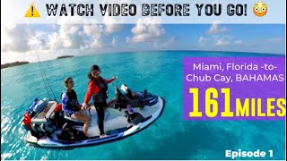 SeaDoo FishPro quot161 Milesquot Miami to Chub Cay BAHAMAS [upl. by Laud]