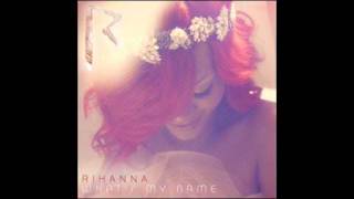 Rihanna  Whats My Name solo version without Drake [upl. by Yager]