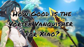 How Good is the Vortex Vanquisher for Xiao [upl. by Sapphera]