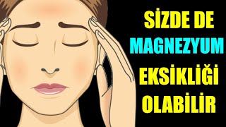 DİKKAT MAGNEZYUM EKSİKLİĞİ VÜCUDU ZORLUYOR [upl. by Yssirk439]