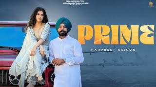 Prime Music Video  Harpreet Kairon amp Gurlez Akhtar  MixSingh  New Punjabi Song 2023 [upl. by Dacey]