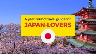 A yearround travel guide for Japanlovers [upl. by Evette606]