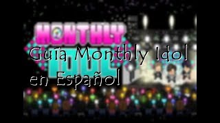 Guía Monthly Idol en español [upl. by Reerg]