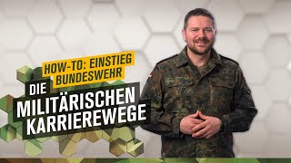 Die militärischen Karrierewege │ HOWTO EINSTIEG BUNDESWEHR [upl. by Arakawa]