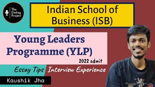 Indian School of Business ISB  Young Leaders Program YLP  Essay Tips  Interview Experience [upl. by Mendive]