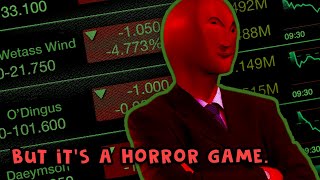 A game about stock trading Its also a horror game  Trader of the Night [upl. by Eirolav]