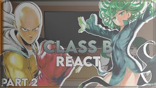 Class BTatsumaki React to Saitama  Part 2  One Punch Man [upl. by Euphemiah]