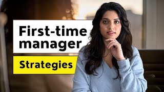 Firsttime manager  Tips  Strategies  Examples [upl. by Oehsen]