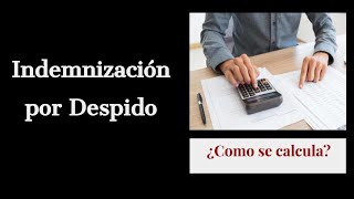 Como calcular la liquidación final por despido injustificado [upl. by Marni]