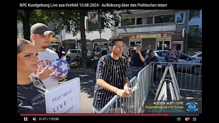 BPE Kundgebung Live aus Krefeld 10082024  Aufklärung über den Politischen Islam [upl. by Bounds230]