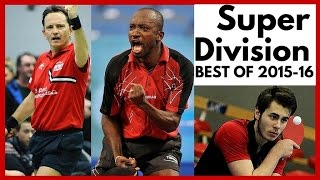 Best Of SUPER DIVISION 20152016 ► Tennis de Table Belgique [upl. by Aiuqes]