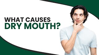 What Causes Dry Mouth [upl. by Nah]