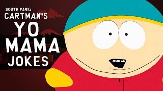 South Park  Cartmans quotYo Mamaquot Jokes [upl. by Enymsaj]